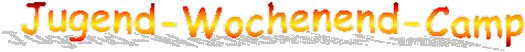 Jugend-Wochenend-Camp