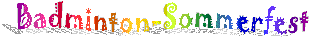 Badminton-Sommerfest